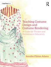 Teaching Costume Design and Costume Rendering