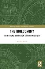 The Bioeconomy: Institutions, Innovation and Sustainability