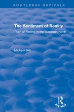 The Sentiment of Reality: Truth of Feeling in the European Novel