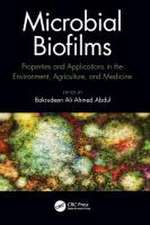 Microbial Biofilms: Properties and Applications in the Environment, Agriculture, and Medicine