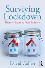 Surviving Lockdown: Human Nature in Social Isolation