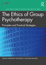 The Ethics of Group Psychotherapy: Principles and Practical Strategies