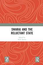 Swaraj and the Reluctant State