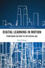 Digital Learning in Motion: From Book Culture to the Digital Age