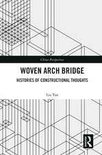 Woven Arch Bridge: Histories of Constructional Thoughts