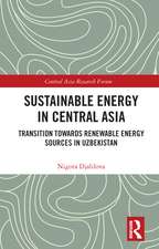 Sustainable Energy in Central Asia: Transition Towards Renewable Energy Sources in Uzbekistan