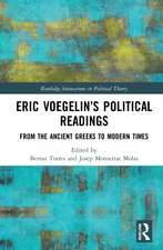 Eric Voegelin’s Political Readings: From the Ancient Greeks to Modern Times