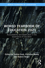 World Yearbook of Education 2021: Accountability and Datafication in the Governance of Education