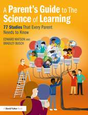 A Parent’s Guide to The Science of Learning