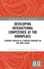 Developing Interactional Competence at the Workplace