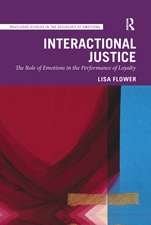 Interactional Justice: The Role of Emotions in the Performance of Loyalty