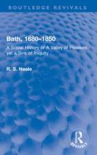 Bath, 1680–1850: A Social History or A Valley of Pleasure, yet a Sink of Iniquity