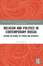 Religion and Politics in Contemporary Russia: Beyond the Binary of Power and Authority