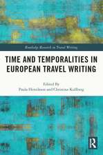 Time and Temporalities in European Travel Writing