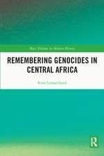 Remembering Genocides in Central Africa