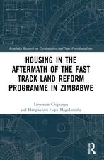 Housing in the Aftermath of the Fast Track Land Reform Programme in Zimbabwe