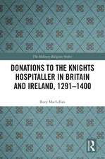 Donations to the Knights Hospitaller in Britain and Ireland, 1291-1400