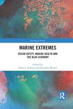 Marine Extremes: Ocean Safety, Marine Health and the Blue Economy