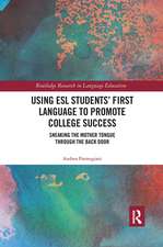 Using ESL Students’ First Language to Promote College Success