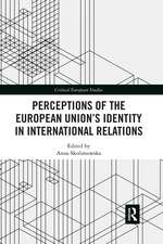 Perceptions of the European Union’s Identity in International Relations