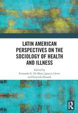 Latin American Perspectives on the Sociology of Health and Illness