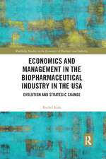 Economics and Management in the Biopharmaceutical Industry in the USA: Evolution and Strategic Change