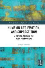 Hume on Art, Emotion, and Superstition: A Critical Study of the Four Dissertations