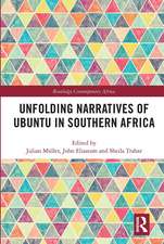 Unfolding Narratives of Ubuntu in Southern Africa