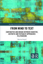 From Mind to Text: Continuities and Breaks Between Cognitive, Aesthetic and Textualist Approaches to Literature