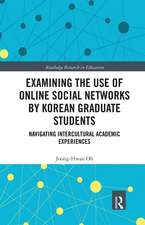 Examining the Use of Online Social Networks by Korean Graduate Students: Navigating Intercultural Academic Experiences