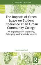 The Impacts of Green Space on Student Experience at an Urban Community College: An Exploration of Wellbeing, Belonging, and Scholarly Identity