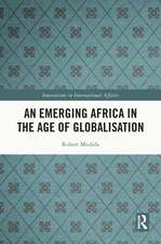 An Emerging Africa in the Age of Globalisation