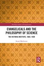 Evangelicals and the Philosophy of Science: The Victoria Institute, 1865-1939