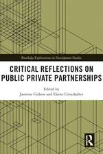 Critical Reflections on Public Private Partnerships