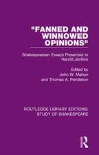 "Fanned and Winnowed Opinions": Shakespearean Essays Presented to Harold Jenkins