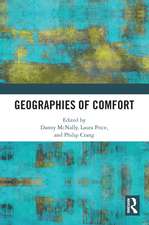 Geographies of Comfort