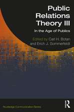 Public Relations Theory III: In the Age of Publics