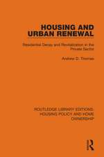 Housing and Urban Renewal: Residential Decay and Revitalization in the Private Sector