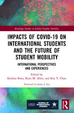 Impacts of COVID-19 on International Students and the Future of Student Mobility