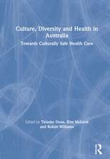 Culture, Diversity and Health in Australia: Towards Culturally Safe Health Care