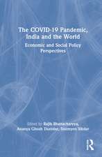 The COVID-19 Pandemic, India and the World: Economic and Social Policy Perspectives