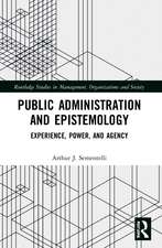 Public Administration and Epistemology: Experience, Power, and Agency