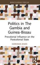 Politics in The Gambia and Guinea-Bissau: Precolonial Influence on the Postcolonial State