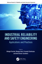 Industrial Reliability and Safety Engineering: Applications and Practices