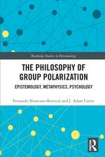 The Philosophy of Group Polarization: Epistemology, Metaphysics, Psychology