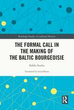 The Formal Call in the Making of the Baltic Bourgeoisie