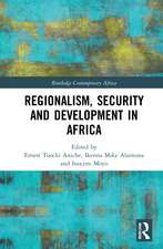 Regionalism, Security and Development in Africa