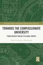 Towards the Compassionate University: From Golden Thread to Global Impact