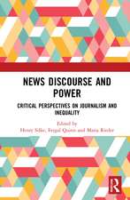 News Discourse and Power: Critical Perspectives on Journalism and Inequality