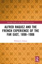 Alfred Raquez and the French Experience of the Far East, 1898-1906